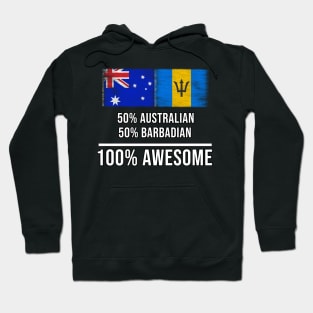 50% Australian 50% Barbadian 100% Awesome - Gift for Barbadian Heritage From Barbados Hoodie